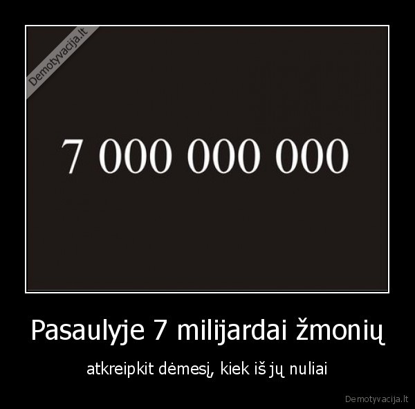 pasaulis,zmones,nuliai,milijardas,7,7000000000