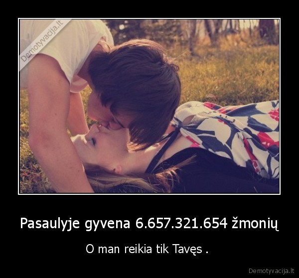 Pasaulyje gyvena 6.657.321.654 žmonių