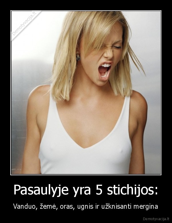 Pasaulyje yra 5 stichijos: