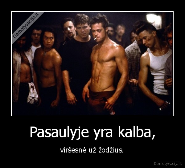 Pasaulyje yra kalba,