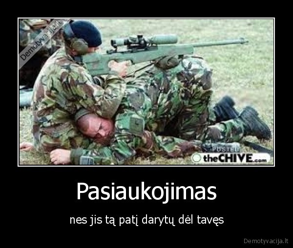 gyvenimas,pasiaukojimas,meile,karas