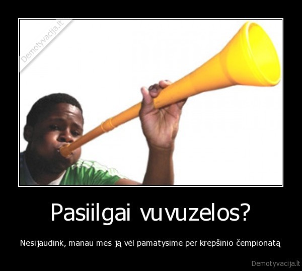 vuvuzela, krepsinis, cempionatas