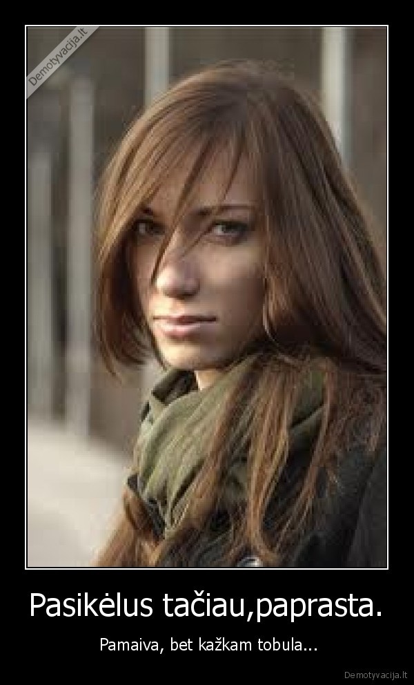 Pasikėlus tačiau,paprasta.