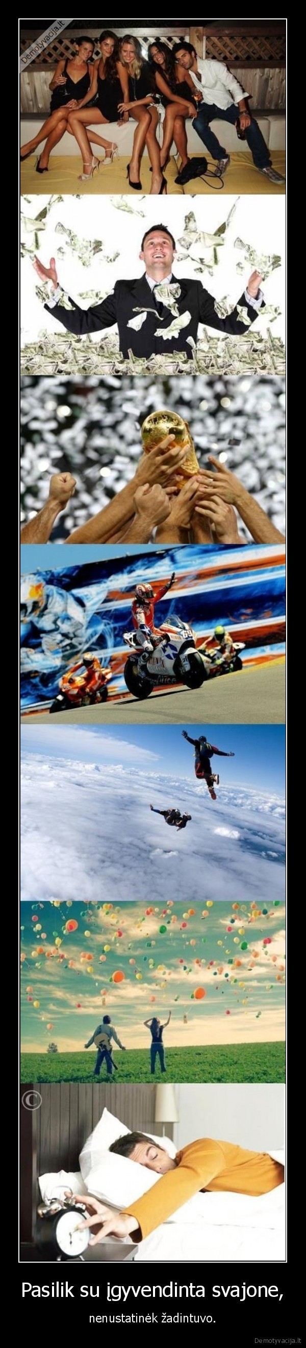 Pasilik su įgyvendinta svajone,