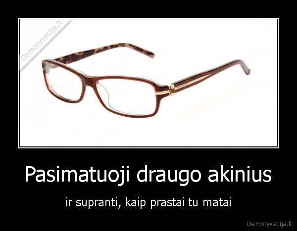 Pasimatuoji draugo akinius
