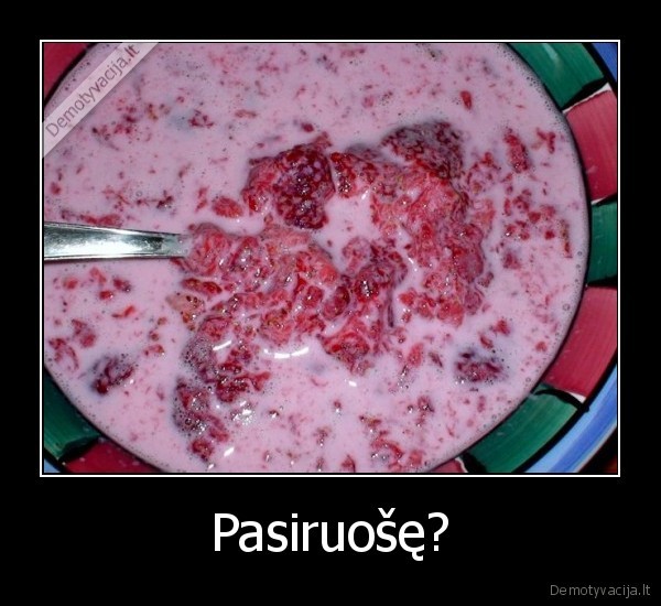 Pasiruošę?