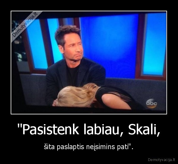 skali,malderis,x, failai,paslaptis