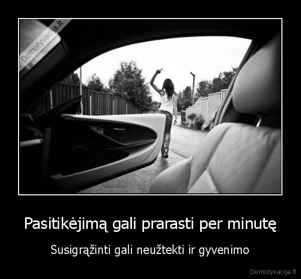 gyvenimas,pasitikejimas