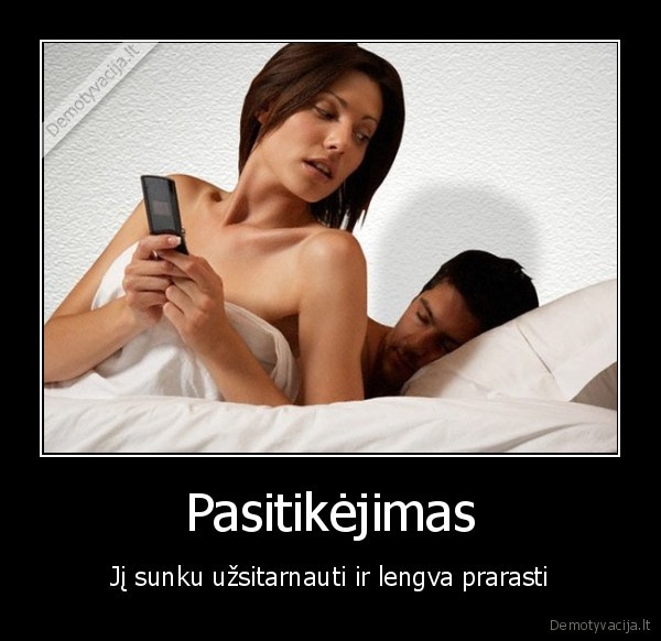pasitikejimas,antra, puse,sms, skaitymas