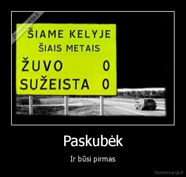 mes, lekiam, dideliu, greiciu