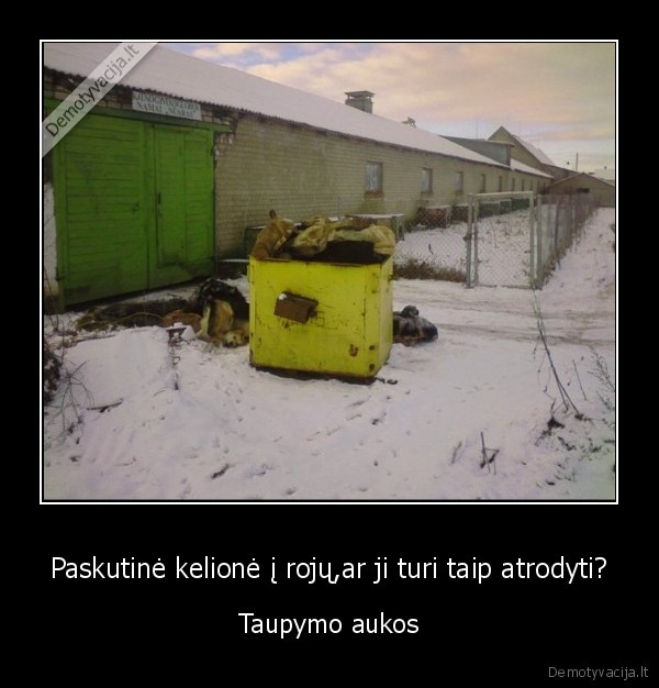 Paskutinė kelionė į rojų,ar ji turi taip atrodyti?