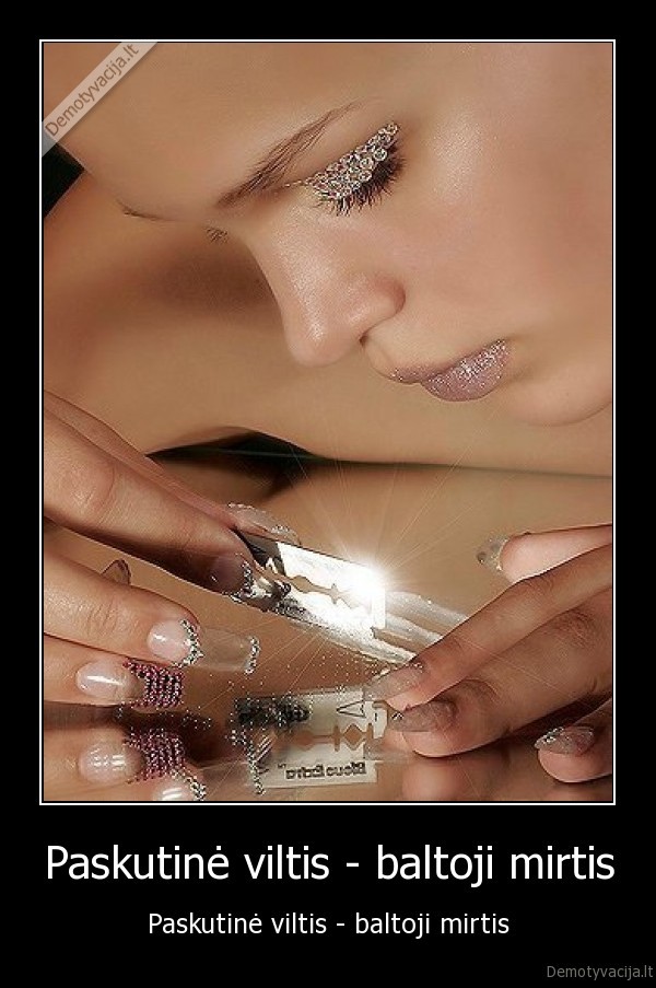 Paskutinė viltis - baltoji mirtis