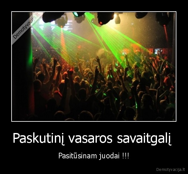 vasara,savaitgalis,tusas