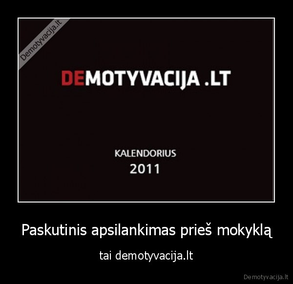 Paskutinis apsilankimas prieš mokyklą