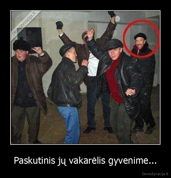 Paskutinis jų vakarėlis gyvenime...