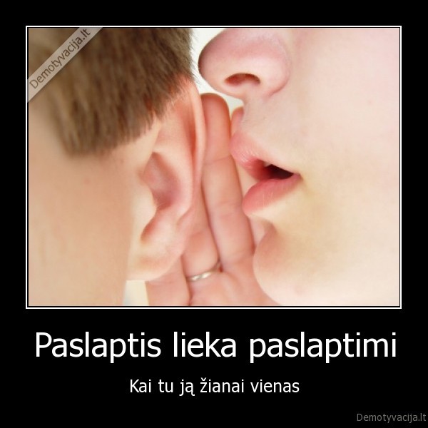 Paslaptis lieka paslaptimi