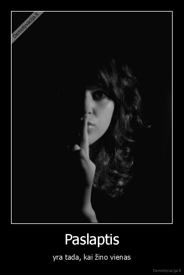 paslaptis,zmones,santykiai