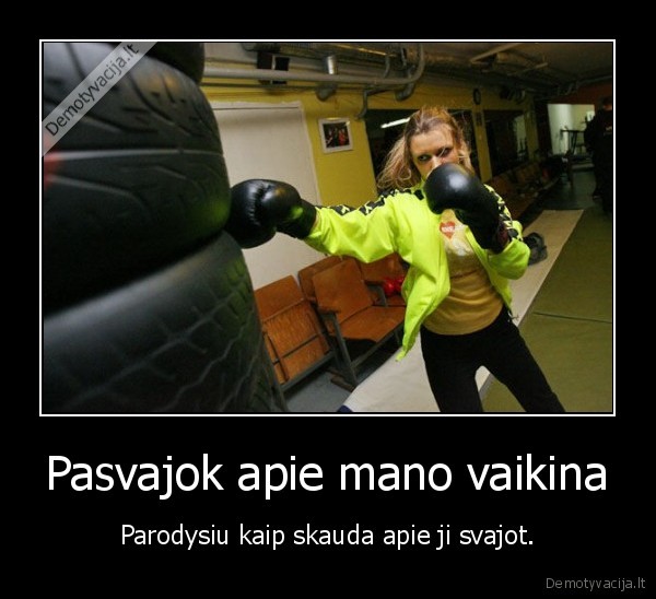 Pasvajok apie mano vaikina