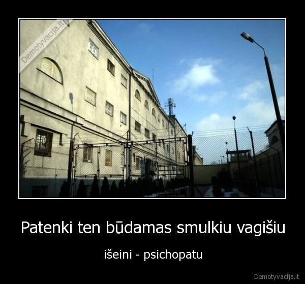 kalejimas,vagisius,psichopatas