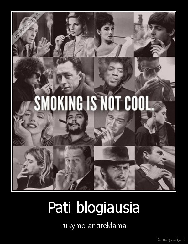 Pati blogiausia