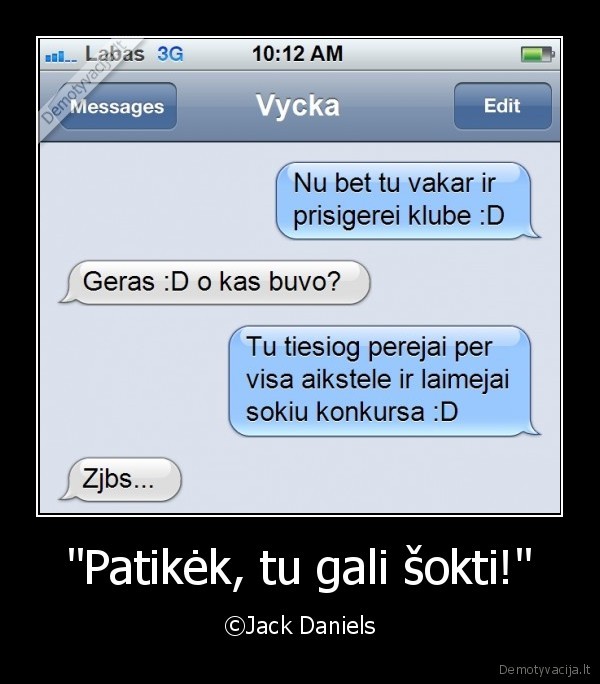 jack, daniels,sms, susirasinejimas,klube, soka,sokiu, konkursas