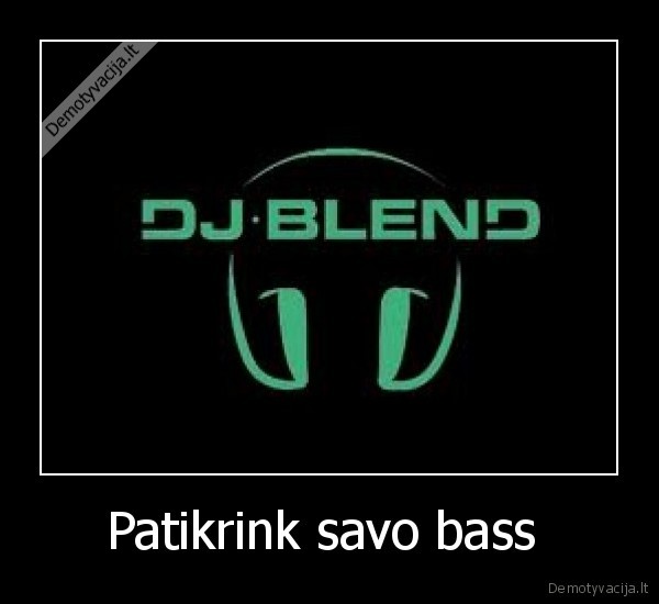Patikrink savo bass 