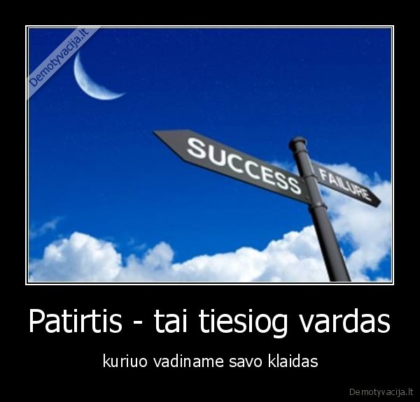Patirtis - tai tiesiog vardas