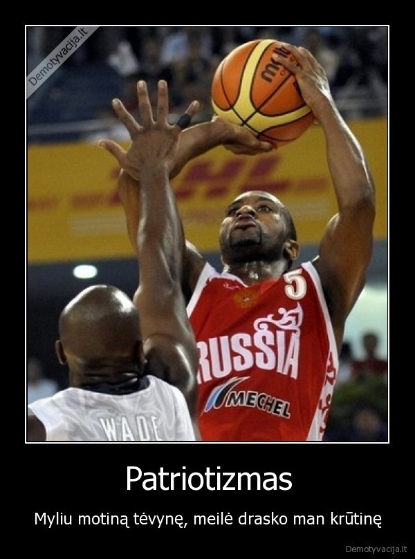 patriotizmas,krepsinis,rusija,tevyne,meile