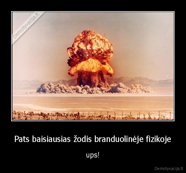 Pats baisiausias žodis branduolinėje fizikoje