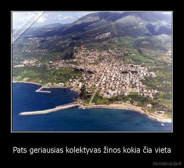 Pats geriausias kolektyvas žinos kokia čia vieta