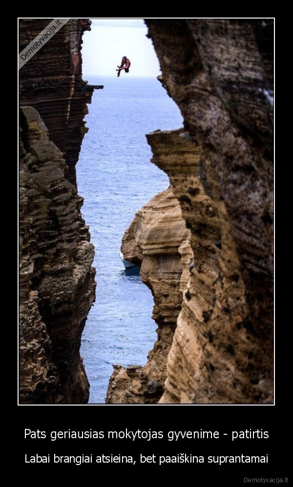 gyvenimo, patirtis,gyvenimo, mokytojas,didele, kaina