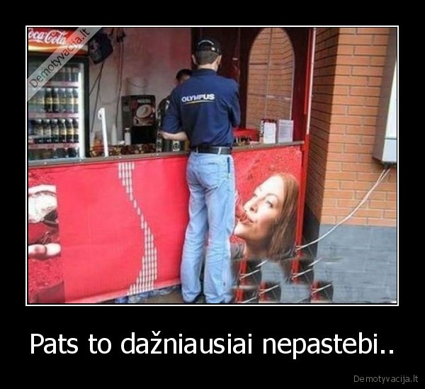 Pats to dažniausiai nepastebi..