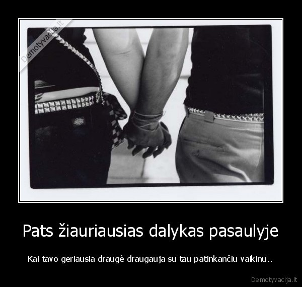 Pats žiauriausias dalykas pasaulyje