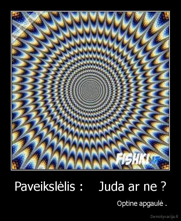 geras,paveiksliukas,cia,ne,video,o,jis,juda