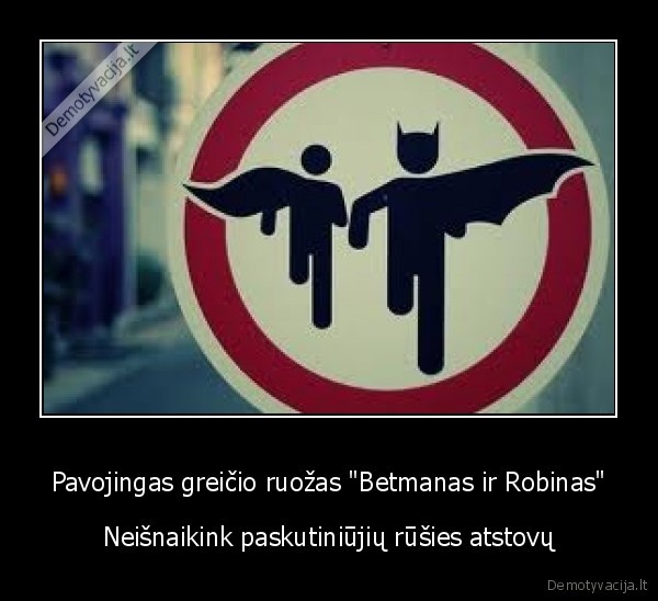 Pavojingas greičio ruožas &quot;Betmanas ir Robinas&quot;