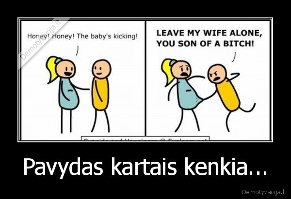 Pavydas kartais kenkia...