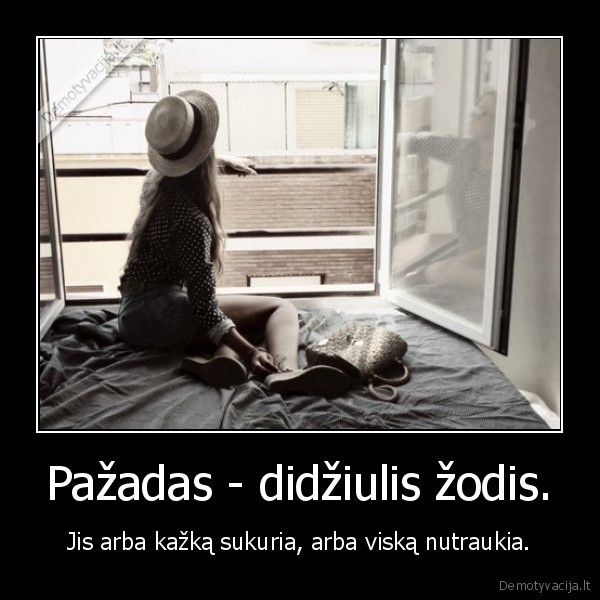 Pažadas - didžiulis žodis.