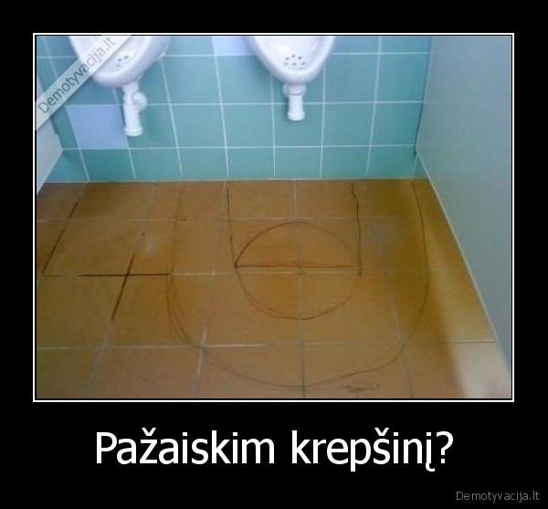 Pažaiskim krepšinį?