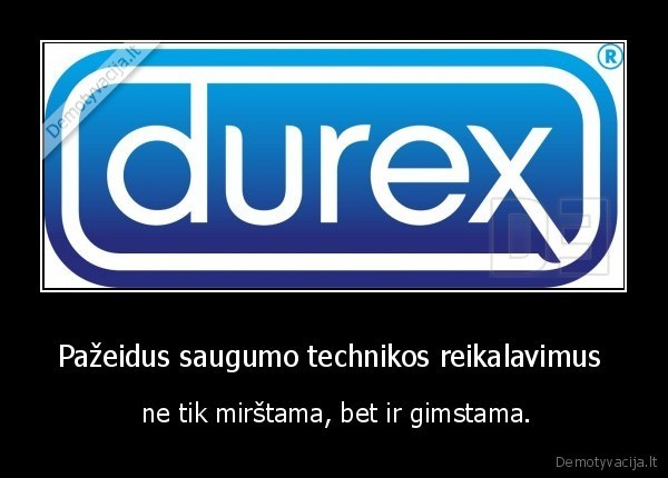 Pažeidus saugumo technikos reikalavimus 