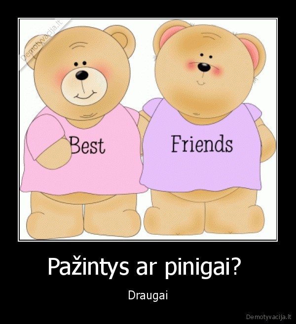 Pažintys ar pinigai? 