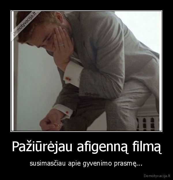 filmai,video,gyvenimo, prasme