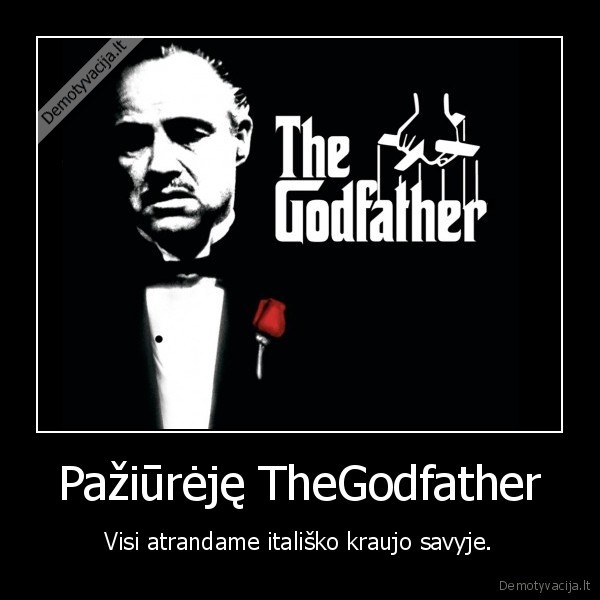Pažiūrėję TheGodfather