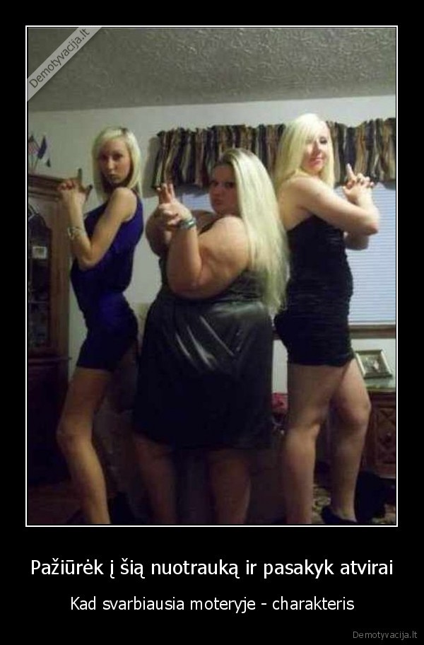 Pažiūrėk į šią nuotrauką ir pasakyk atvirai