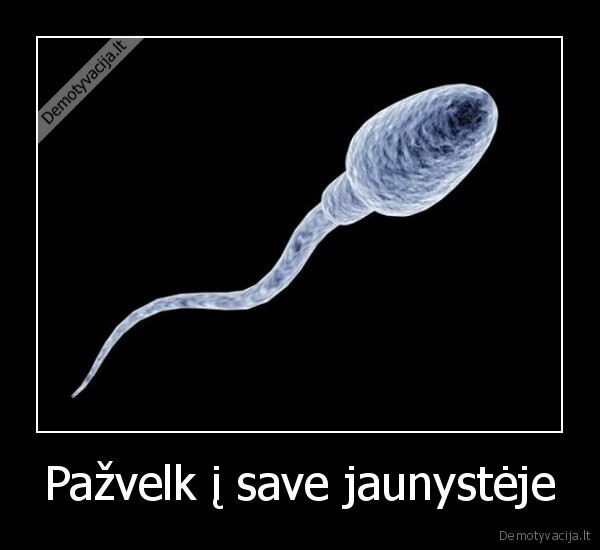 Pažvelk į save jaunystėje