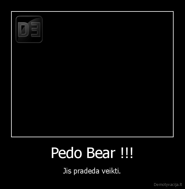 pedo, bear,siauteja