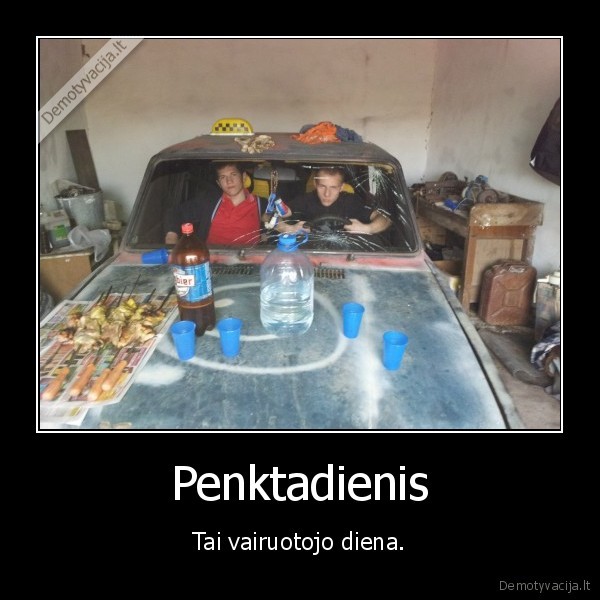 vairuotojas,penktadienis