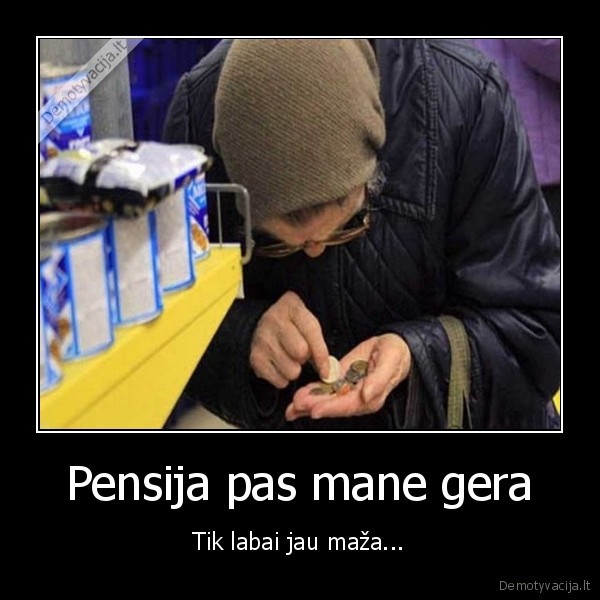 pensininkai,pinigai,pensijos, dydis
