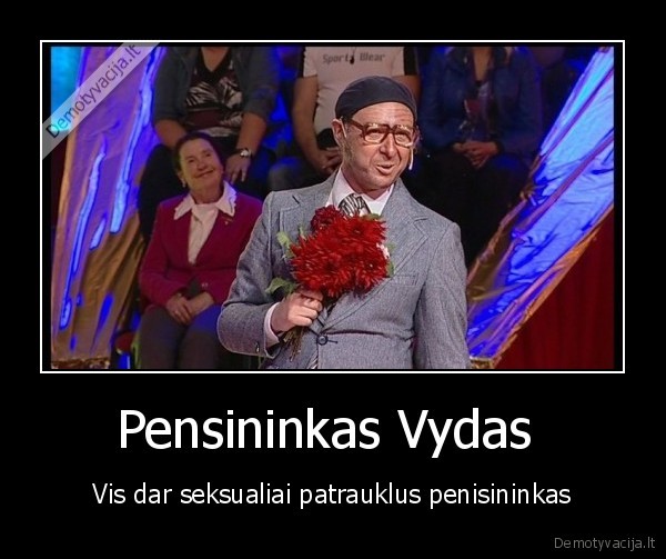 Pensininkas Vydas 