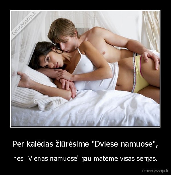 Per kalėdas žiūrėsime &quot;Dviese namuose&quot;,