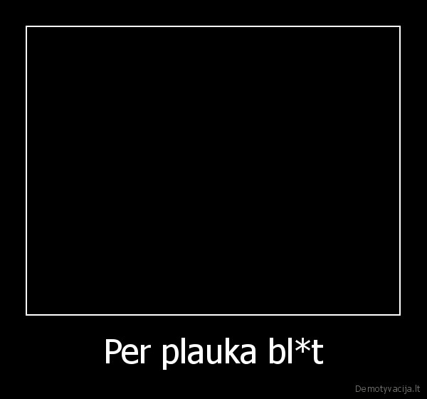 Per plauka bl*t